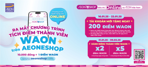 CHƯƠNG TRÌNH TẶNG ĐIỂM WAON CHO THÀNH VIÊN WAON MỚI TRÊN AEONESHOP